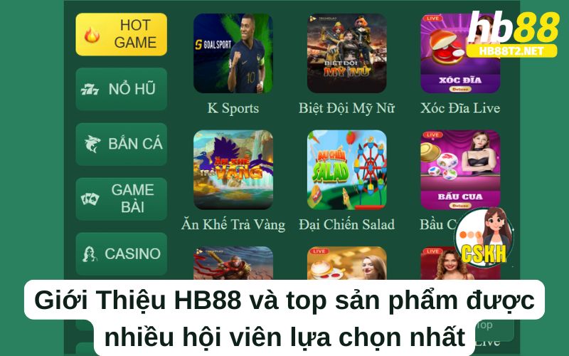 Giới Thiệu HB88 và top sản phẩm được nhiều hội viên lựa chọn nhất