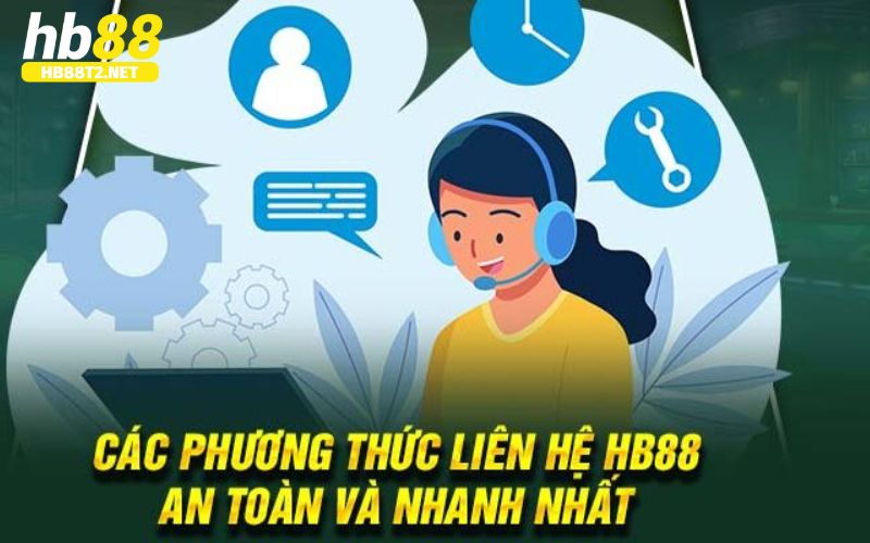 Một vài cách liên hệ HB88 phổ biến hiệu quả nhất